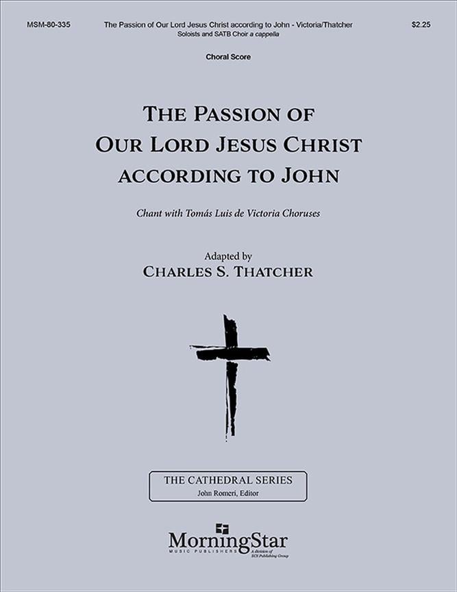 The Passion of Our Lord Jesus Christ